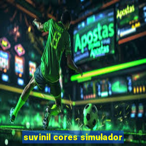 suvinil cores simulador